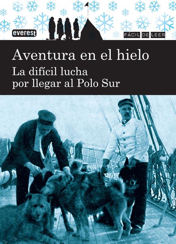 AVENTURA EN EL HIELO. LA DIFÍCIL LUCHA POR LLEGAR AL POLO SUR | 9788444110929 | MERCEDES FIGUEROLA MARTÍN | Llibreria Ombra | Llibreria online de Rubí, Barcelona | Comprar llibres en català i castellà online