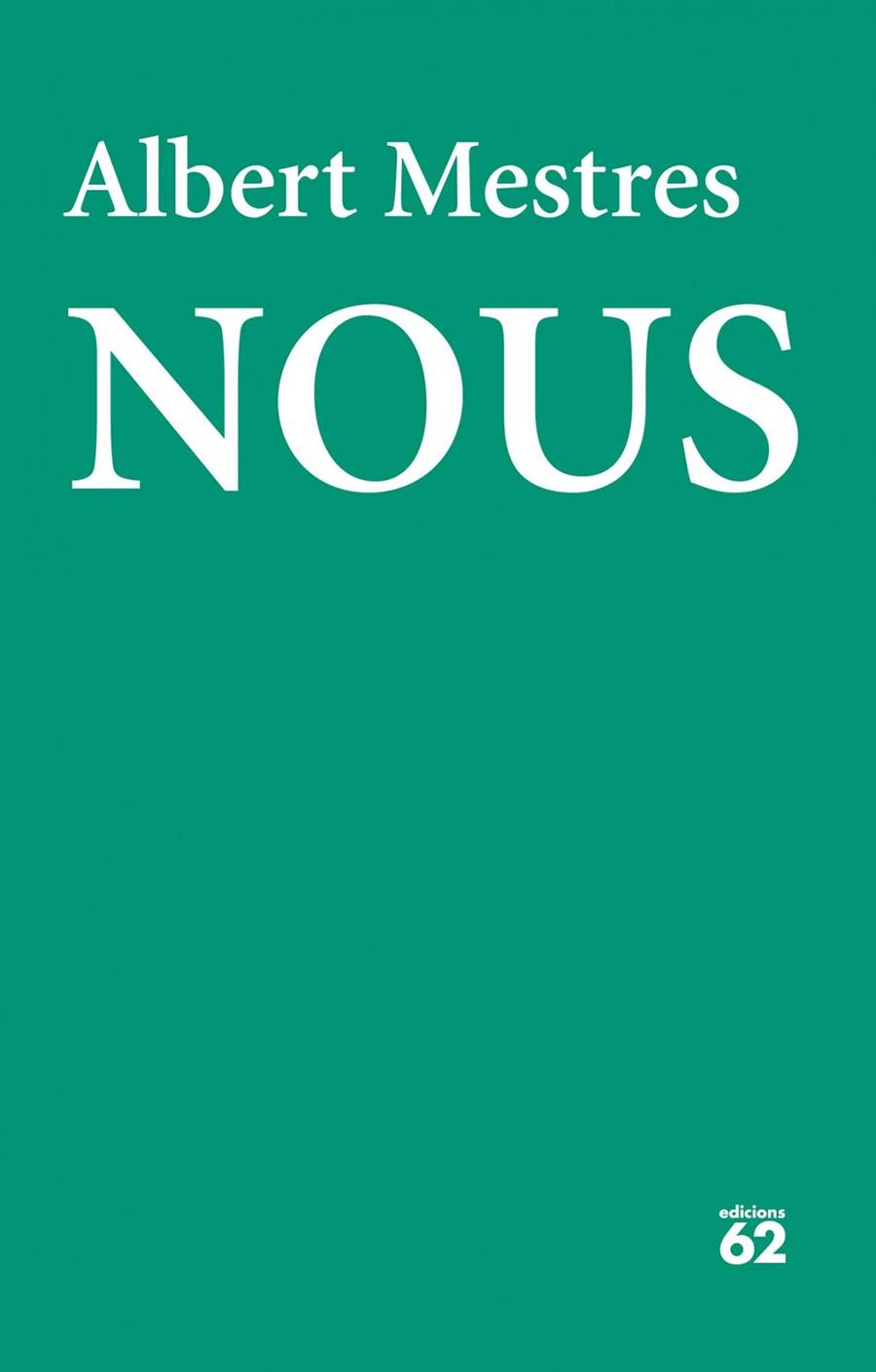 NOUS | 9788429771817 | ALBERT MESTRES  | Llibreria Ombra | Llibreria online de Rubí, Barcelona | Comprar llibres en català i castellà online