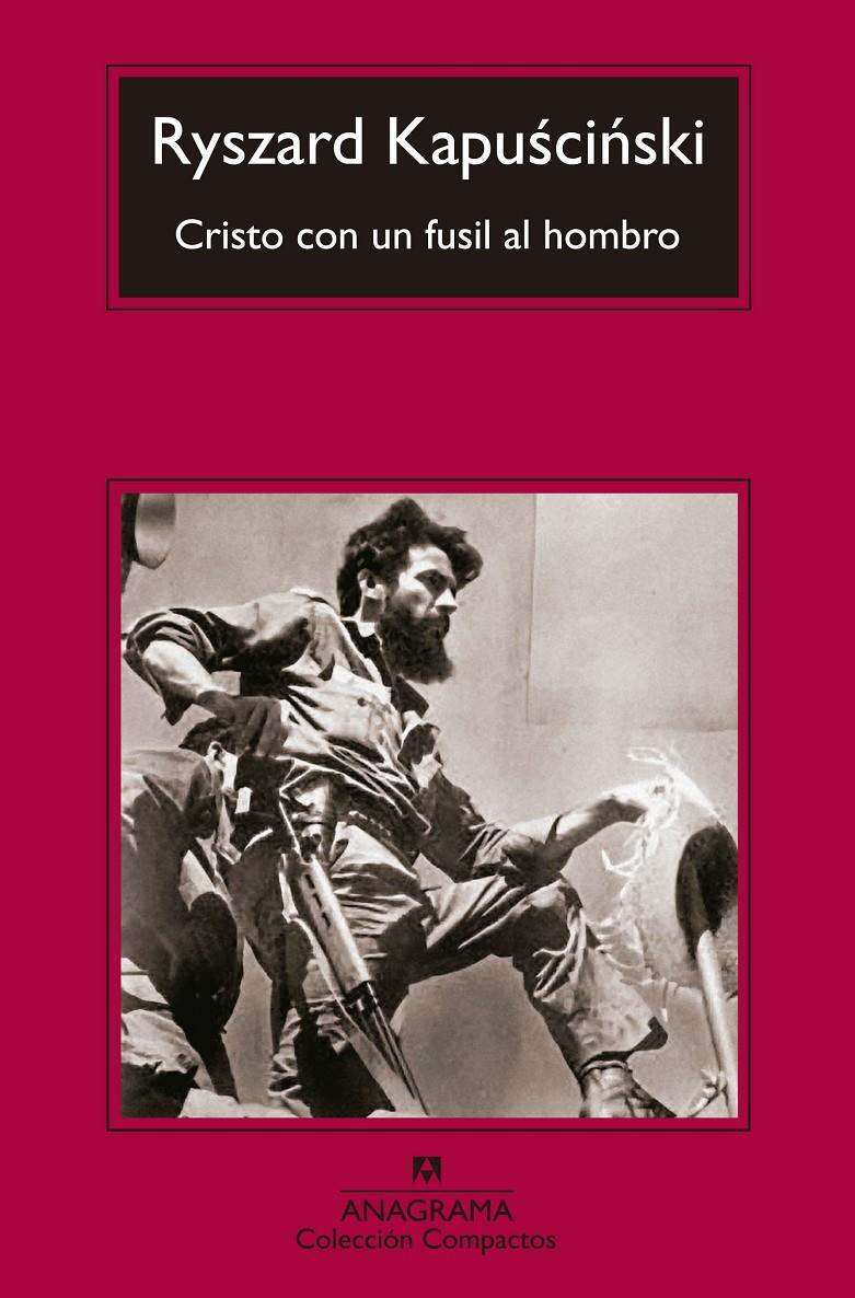 CRISTO CON UN FUSIL AL HOMBRO | 9788433977441 | KAPUSCINSKI, RYSZARD | Llibreria Ombra | Llibreria online de Rubí, Barcelona | Comprar llibres en català i castellà online