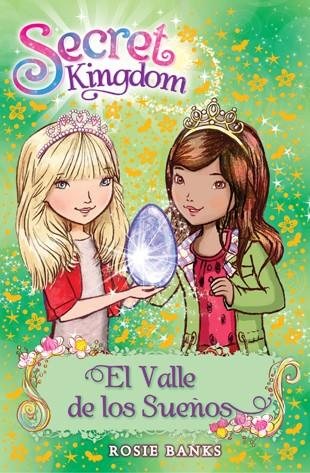 EL VALLE DE LOS SUEÑOS SECRET KINGDOM 9 | 9788424651374 | BANKS, ROSIE | Llibreria Ombra | Llibreria online de Rubí, Barcelona | Comprar llibres en català i castellà online