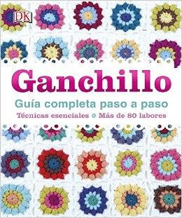 GANCHILLO GUIA COMPLETA PASO A PASO | 9780241012482 | AA VV | Llibreria Ombra | Llibreria online de Rubí, Barcelona | Comprar llibres en català i castellà online