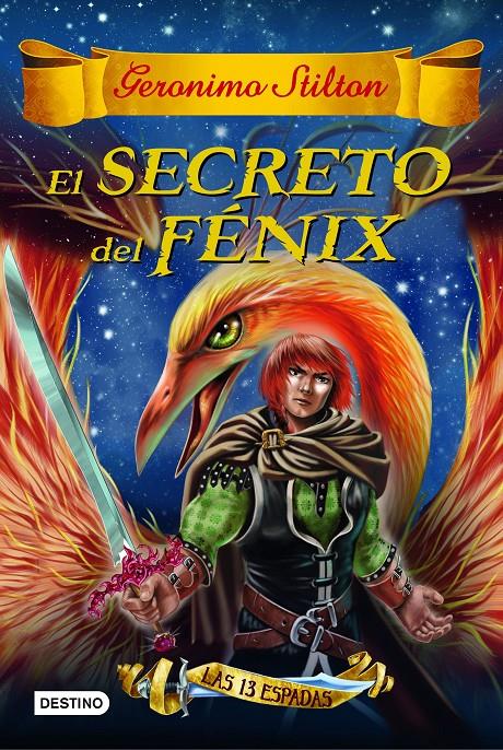 EL SECRETO DEL FÉNIX | 9788408149163 | GERONIMO STILTON | Llibreria Ombra | Llibreria online de Rubí, Barcelona | Comprar llibres en català i castellà online