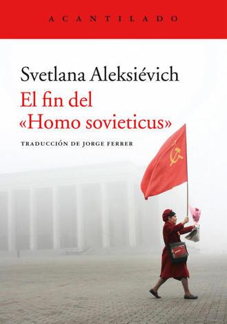 EL FIN DEL "HOMO SOVIETICUS" | 9788416011841 | ALEKSIÉVICH, SVETLANA | Llibreria Ombra | Llibreria online de Rubí, Barcelona | Comprar llibres en català i castellà online