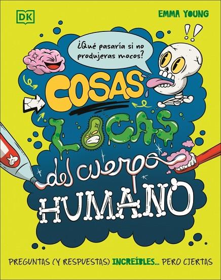 COSAS LOCAS DEL CUERPO HUMANO | 9780241803868 | YOUNG, EMMA | Llibreria Ombra | Llibreria online de Rubí, Barcelona | Comprar llibres en català i castellà online