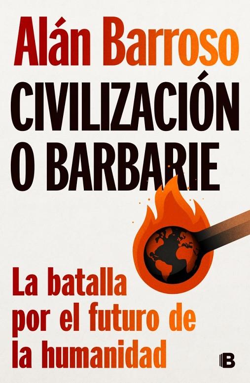 CIVILIZACIÓN O BARBARIE | 9788466678643 | BARROSO, ALÁN | Llibreria Ombra | Llibreria online de Rubí, Barcelona | Comprar llibres en català i castellà online