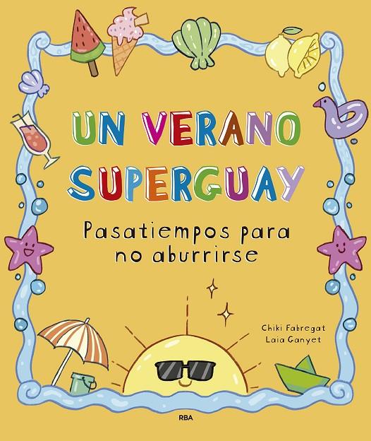 UN VERANO SUPERGUAY | 9788411327893 | FABREGAT, CHIKI | Llibreria Ombra | Llibreria online de Rubí, Barcelona | Comprar llibres en català i castellà online