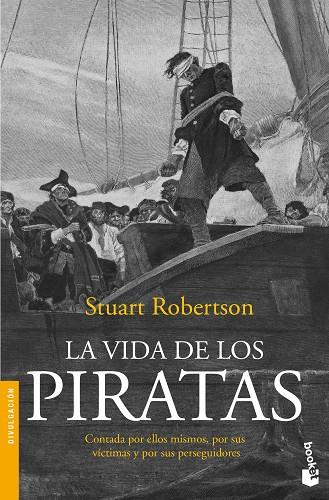 LA VIDA DE LOS PIRATAS | 9788408005230 | ROBERTSON, STUART | Llibreria Ombra | Llibreria online de Rubí, Barcelona | Comprar llibres en català i castellà online