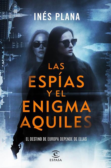 LAS ESPÍAS Y EL ENIGMA AQUILES | 9788467080513 | PLANA GINÉ, INÉS | Llibreria Ombra | Llibreria online de Rubí, Barcelona | Comprar llibres en català i castellà online