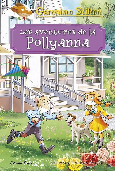 LES AVENTURES DE LA POLLYANNA | 9788491375494 | STILTON, GERONIMO | Llibreria Ombra | Llibreria online de Rubí, Barcelona | Comprar llibres en català i castellà online