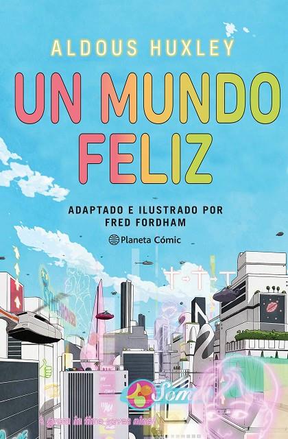UN MUNDO FELIZ (NOVELA GRÁFICA) | 9788411404266 | HUXLEY, ALDOUS/FORDHAM, FRED | Llibreria Ombra | Llibreria online de Rubí, Barcelona | Comprar llibres en català i castellà online