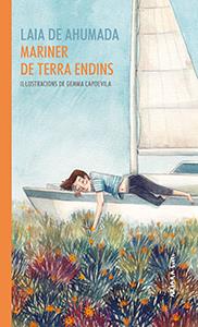 MARINER DE TERRA ENDINS | 9788417440343 | LAIA DE AHUMADA | Llibreria Ombra | Llibreria online de Rubí, Barcelona | Comprar llibres en català i castellà online