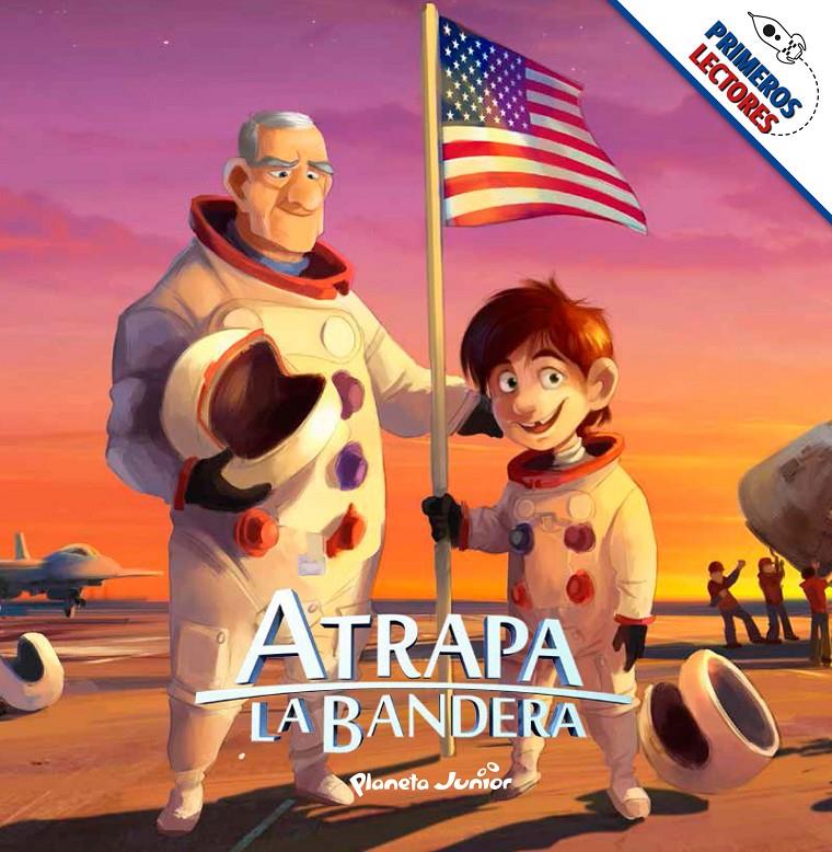 ATRAPA LA BANDERA. PRIMEROS LECTORES | 9788408145561 | MEDIASET ESPAÑA COMUNICACIÓN | Llibreria Ombra | Llibreria online de Rubí, Barcelona | Comprar llibres en català i castellà online