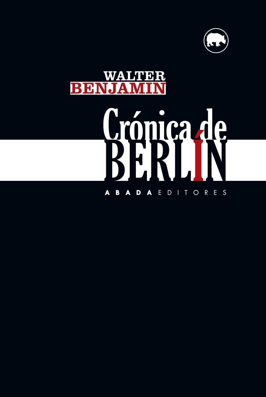 CRÓNICA DE BERLÍN | 9788416160402 | BENJAMIN, WALTER | Llibreria Ombra | Llibreria online de Rubí, Barcelona | Comprar llibres en català i castellà online