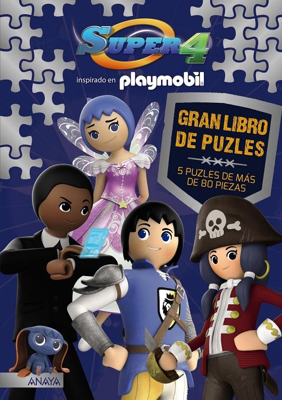 SUPER 4 - GRAN LIBRO DE PUZLES | 9788469834596 | PLAYMOBIL | Llibreria Ombra | Llibreria online de Rubí, Barcelona | Comprar llibres en català i castellà online