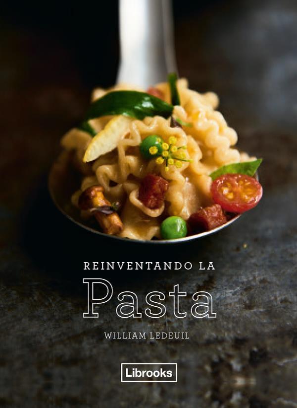REINVENTANDO LA PASTA | 9788494731822 | LEDEUIL, WILLIAM | Llibreria Ombra | Llibreria online de Rubí, Barcelona | Comprar llibres en català i castellà online