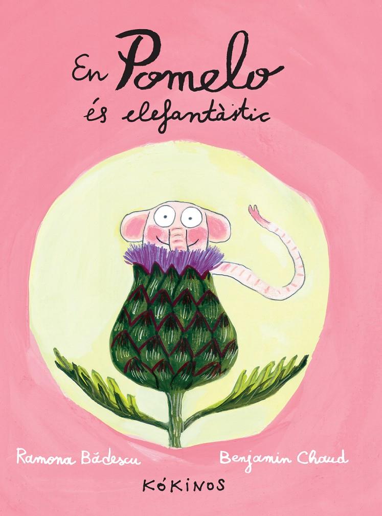 EN POMELO ÉS ELEFANTÀSTIC | 9788492750290 | BÂDESCU, RAMONA | Llibreria Ombra | Llibreria online de Rubí, Barcelona | Comprar llibres en català i castellà online