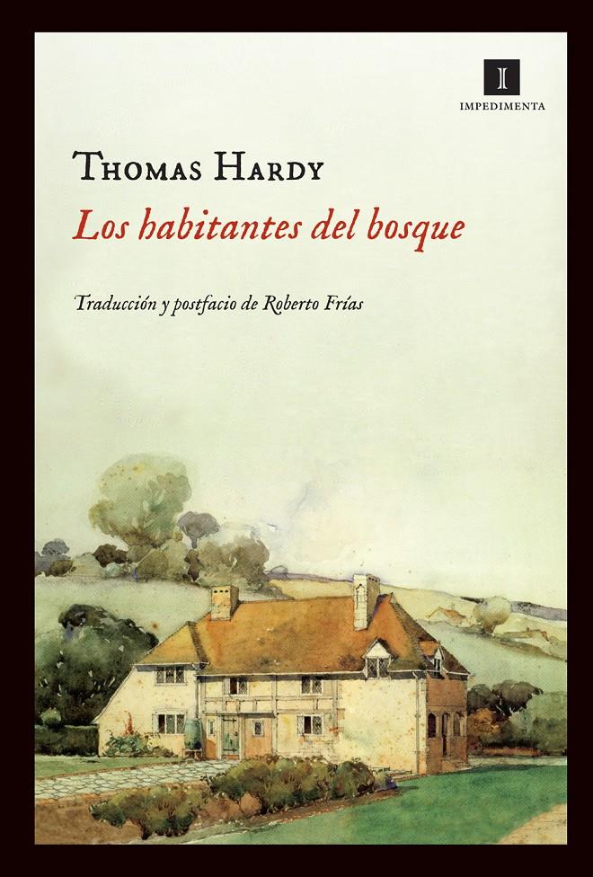 LOS HABITANTES DEL BOSQUE | 9788415130444 | THOMAS HARDY | Llibreria Ombra | Llibreria online de Rubí, Barcelona | Comprar llibres en català i castellà online
