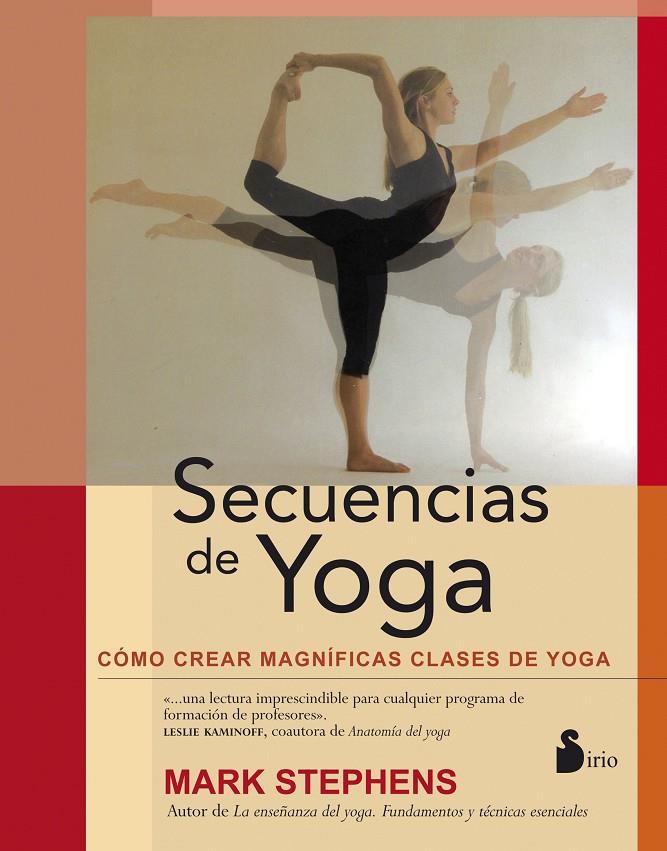 SECUENCIAS DE YOGA | 9788478089628 | STEPHENS, MARK | Llibreria Ombra | Llibreria online de Rubí, Barcelona | Comprar llibres en català i castellà online