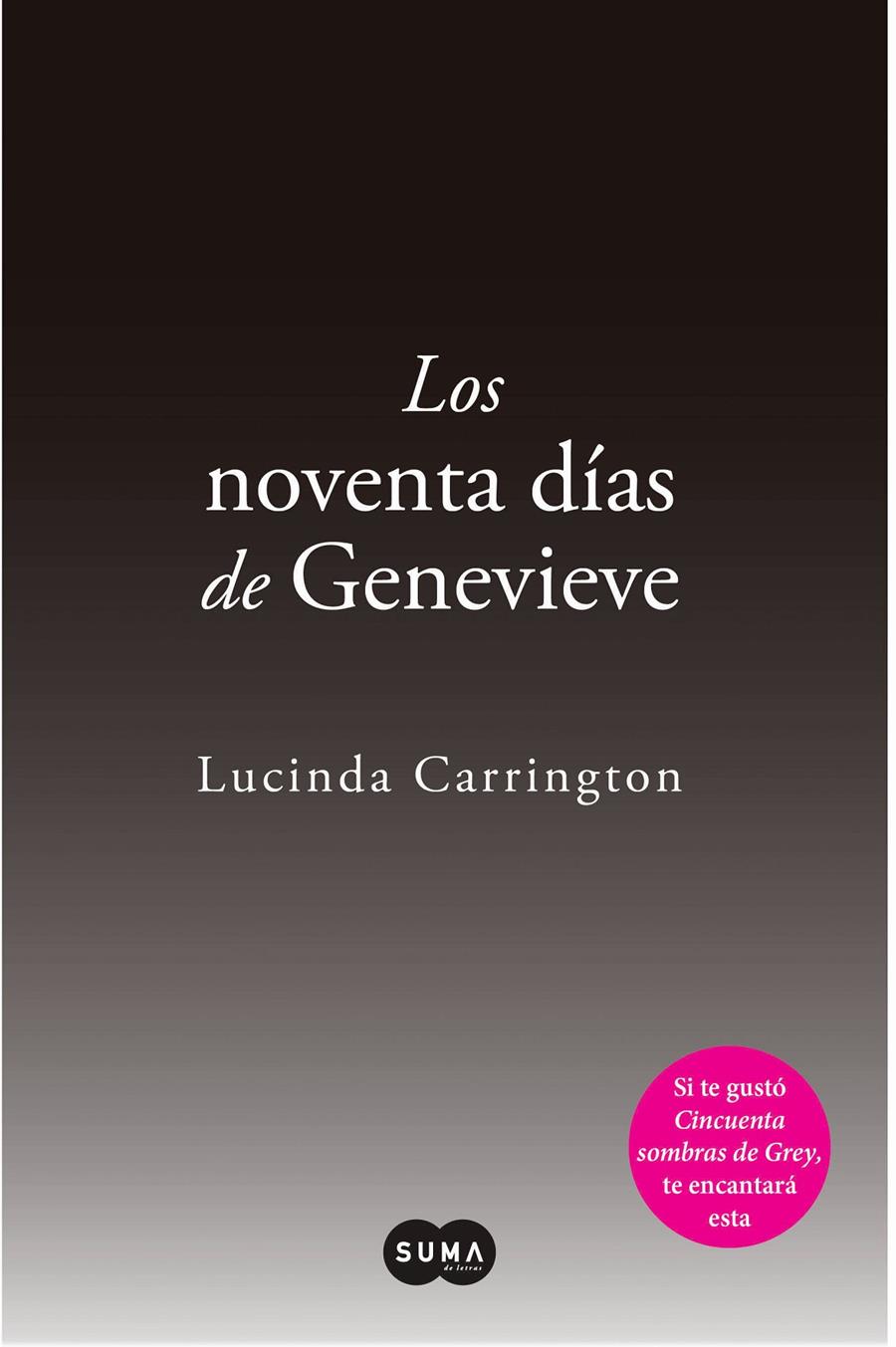 LOS NOVENTA DÍAS DE GENEVIEVE | 9788483654569 | LUCINDA CARRINGTON | Llibreria Ombra | Llibreria online de Rubí, Barcelona | Comprar llibres en català i castellà online