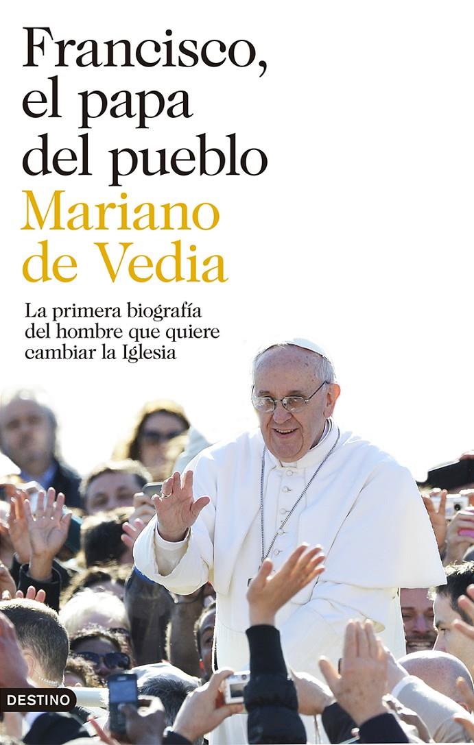 FRANCISCO EL PAPA DEL PUEBLO | 9788423346752 | MARIANO DE VEDIA | Llibreria Ombra | Llibreria online de Rubí, Barcelona | Comprar llibres en català i castellà online