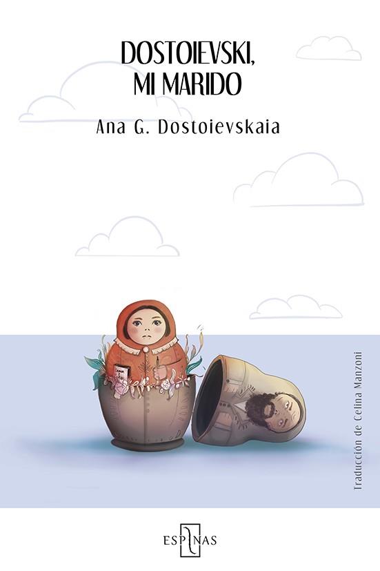 DOSTOIEVSKI, MI MARIDO | 9788412454406 | GRIGORIEVNA DOSTOIEVSKAIA, ANA | Llibreria Ombra | Llibreria online de Rubí, Barcelona | Comprar llibres en català i castellà online