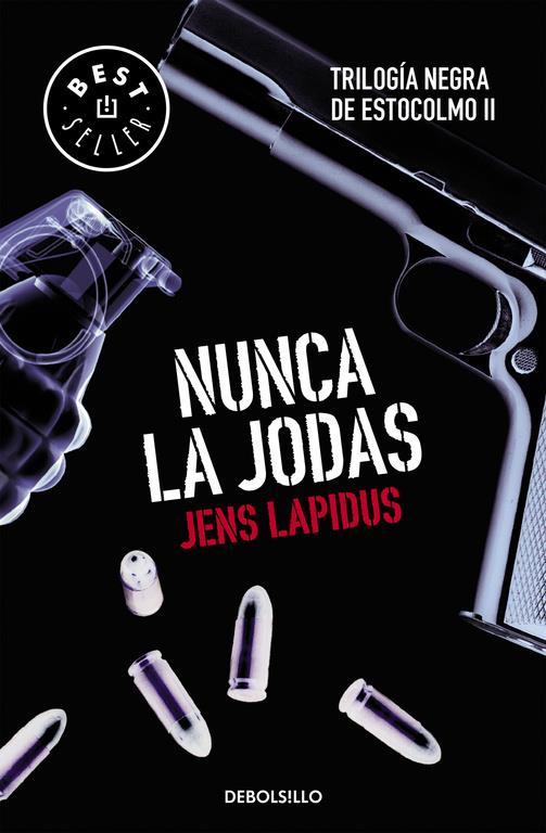 NUNCA LA JODAS (TRILOGÍA NEGRA DE ESTOCOLMO 2) | 9788466334556 | LAPIDUS, JENS | Llibreria Ombra | Llibreria online de Rubí, Barcelona | Comprar llibres en català i castellà online
