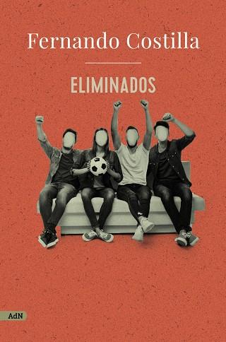 ELIMINADOS (ADN) | 9788413622316 | COSTILLA, FERNANDO | Llibreria Ombra | Llibreria online de Rubí, Barcelona | Comprar llibres en català i castellà online