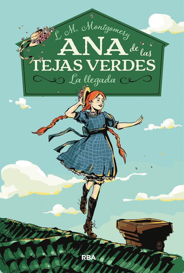 ANA DE LAS TEJAS VERDES 1. LA LLEGADA | 9788427211667 | MONTGOMERY , LUCY MAUD | Llibreria Ombra | Llibreria online de Rubí, Barcelona | Comprar llibres en català i castellà online