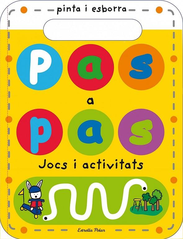 PAS A PAS JOCS I ACTIVITATS PINTA I ESBORRA | 9788490575598 | Llibreria Ombra | Llibreria online de Rubí, Barcelona | Comprar llibres en català i castellà online