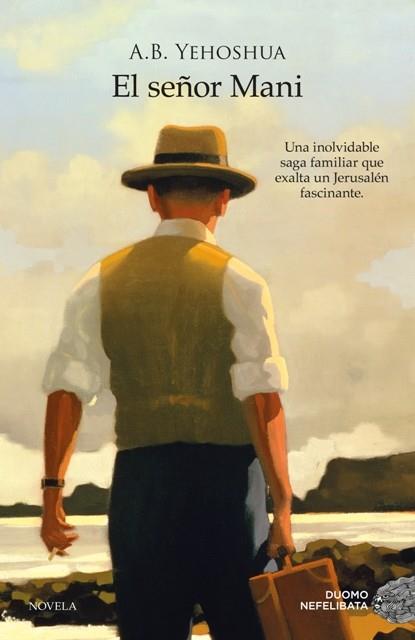 EL SEÑOR MANI | 9788415945048 | YEHOSHUA, A. B. | Llibreria Ombra | Llibreria online de Rubí, Barcelona | Comprar llibres en català i castellà online