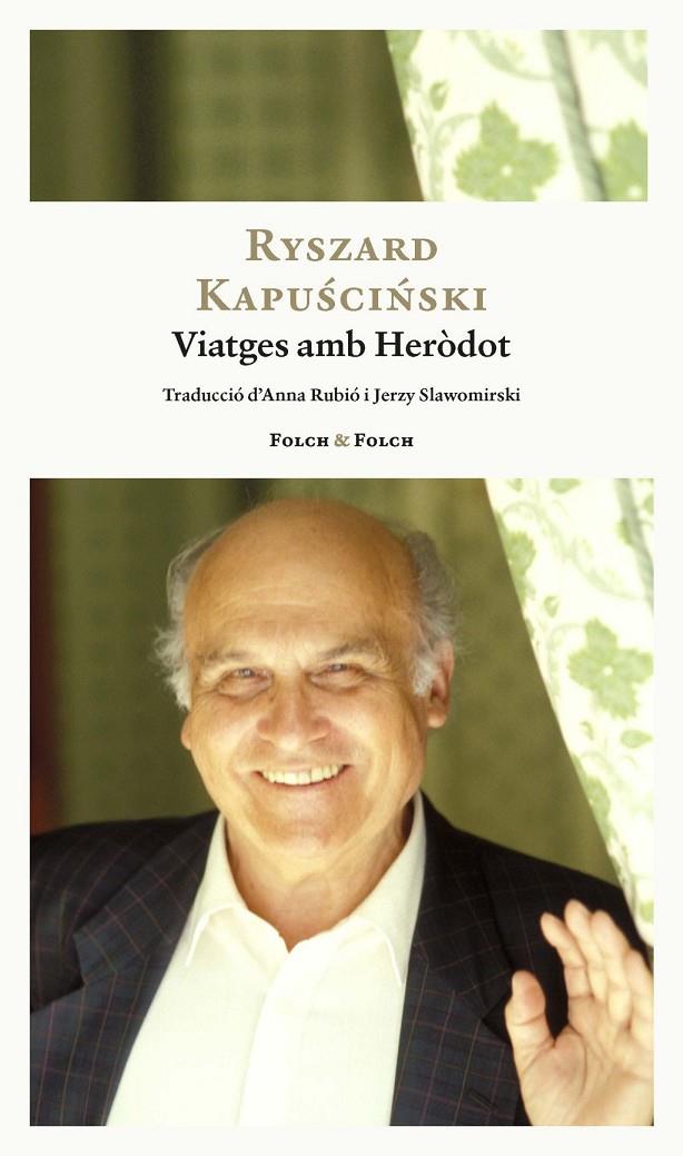 VIATGES AMB HERÒDOT | 9788419563484 | KAPUSCINSKI, RYSZARD | Llibreria Ombra | Llibreria online de Rubí, Barcelona | Comprar llibres en català i castellà online