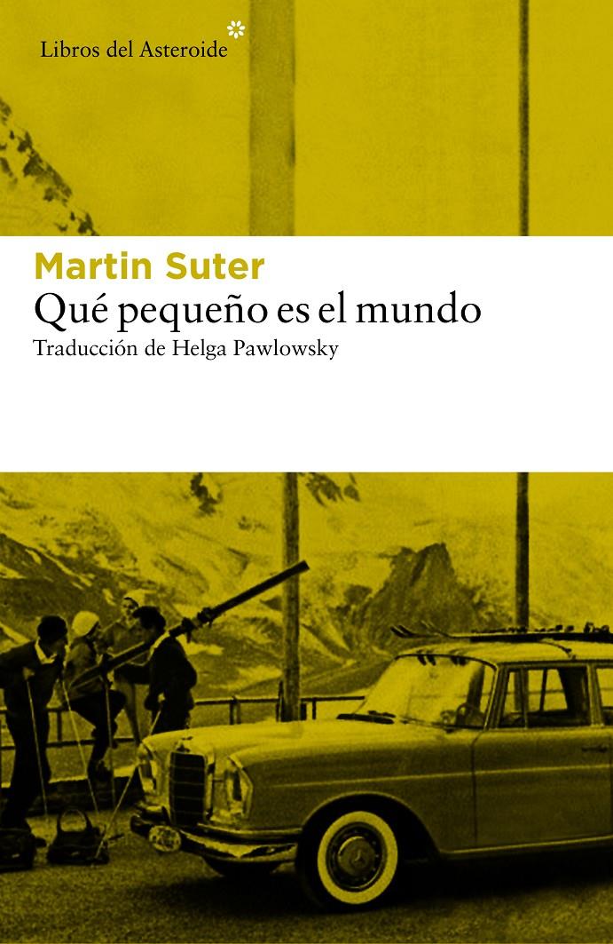 QUÉ PEQUEÑO ES EL MUNDO | 9788416213726 | SUTER, MARTIN | Llibreria Ombra | Llibreria online de Rubí, Barcelona | Comprar llibres en català i castellà online