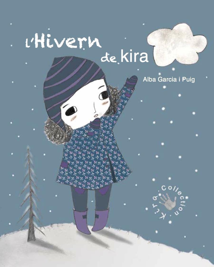 L'HIVERN DE KIRA | 9788494416668 | GARCÍA PUIG, ALBA | Llibreria Ombra | Llibreria online de Rubí, Barcelona | Comprar llibres en català i castellà online