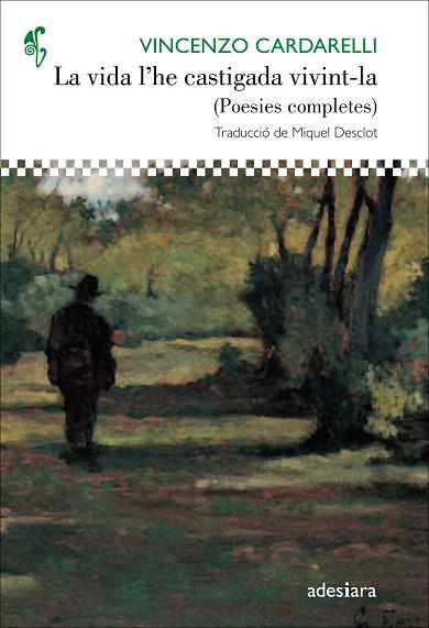LA VIDA L'HE CASTIGADA VIVINT-LA | 9788416948505 | CARDARELLI, VINZENZO | Llibreria Ombra | Llibreria online de Rubí, Barcelona | Comprar llibres en català i castellà online