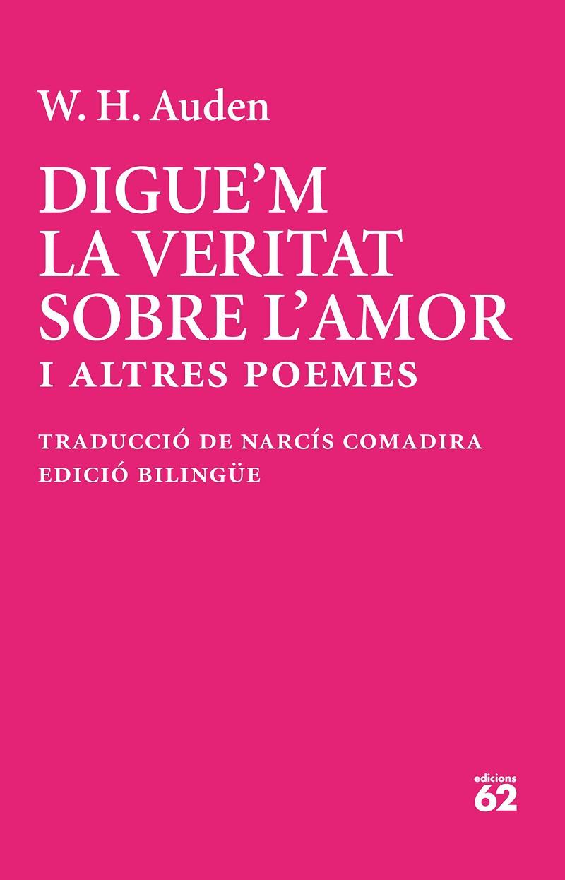 DIGUE'M LA VERITAT SOBRE L'AMOR | 9788429783513 | AUDEN, W. H. | Llibreria Ombra | Llibreria online de Rubí, Barcelona | Comprar llibres en català i castellà online