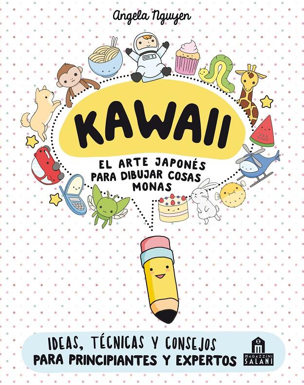 KAWAII. EL ARTE JAPONÉS DE PARA DIBUJAR COSAS MONAS | 9788893672931 | NGUYEN, ANGELA | Llibreria Ombra | Llibreria online de Rubí, Barcelona | Comprar llibres en català i castellà online