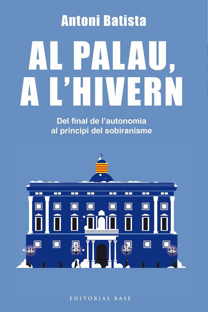AL PALAU, A L'HIVERN | 97884191879442 | BATISTA I VILADRICH, ANTONI | Llibreria Ombra | Llibreria online de Rubí, Barcelona | Comprar llibres en català i castellà online