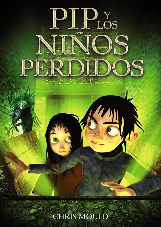 PIP Y LOS NIÑOS PERDIDOS 3 | 9788467840650 | CHRIS MOULD | Llibreria Ombra | Llibreria online de Rubí, Barcelona | Comprar llibres en català i castellà online