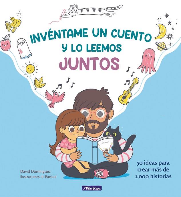 INVÉNTAME UN CUENTO Y LO LEEMOS JUNTOS | 9788448854096 | DOMÍNGUEZ, DAVID/RAEIOUL, | Llibreria Ombra | Llibreria online de Rubí, Barcelona | Comprar llibres en català i castellà online