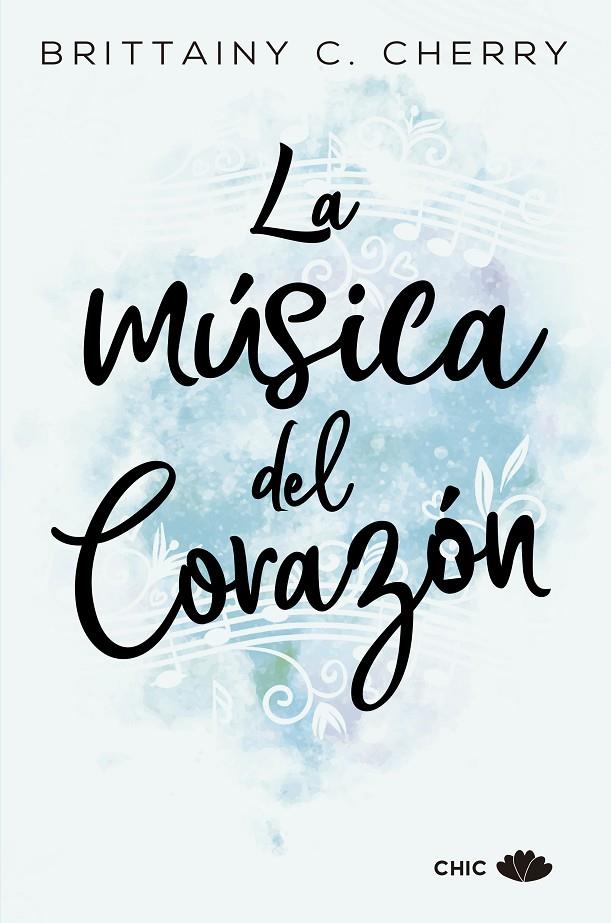 LA MÚSICA DEL CORAZÓN | 9788417333447 | CHERRY, BRITTAINY C. | Llibreria Ombra | Llibreria online de Rubí, Barcelona | Comprar llibres en català i castellà online