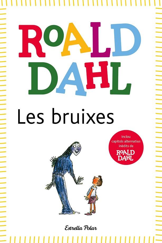 LES BRUIXES | 9788418135491 | DAHL, ROALD | Llibreria Ombra | Llibreria online de Rubí, Barcelona | Comprar llibres en català i castellà online
