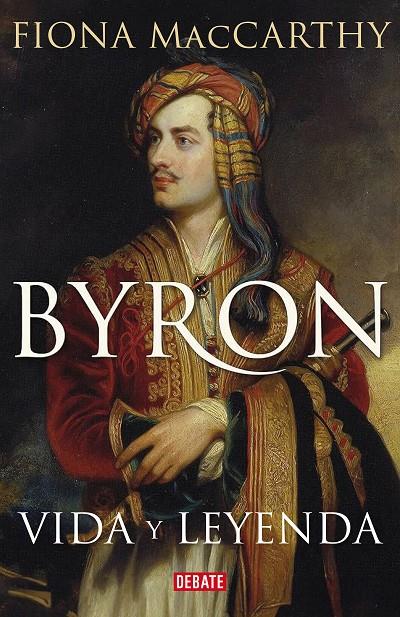 BYRON | 9788419642295 | MACCARTHY, FIONA | Llibreria Ombra | Llibreria online de Rubí, Barcelona | Comprar llibres en català i castellà online