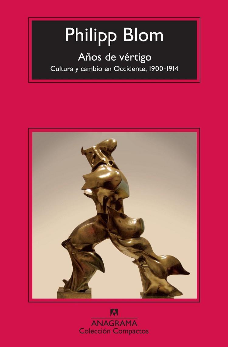 AÑOS DE VÉRTIGO CULTURA Y CAMBIO EN OCCIDENTE 1900-1914 | 9788433977328 | PHILIPP BLOM | Llibreria Ombra | Llibreria online de Rubí, Barcelona | Comprar llibres en català i castellà online