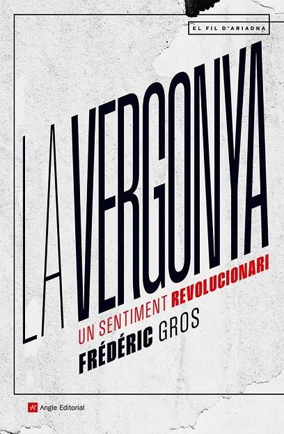 LA VERGONYA (.) | 9788419017819 | GROS, FRÉDÉRIC | Llibreria Ombra | Llibreria online de Rubí, Barcelona | Comprar llibres en català i castellà online