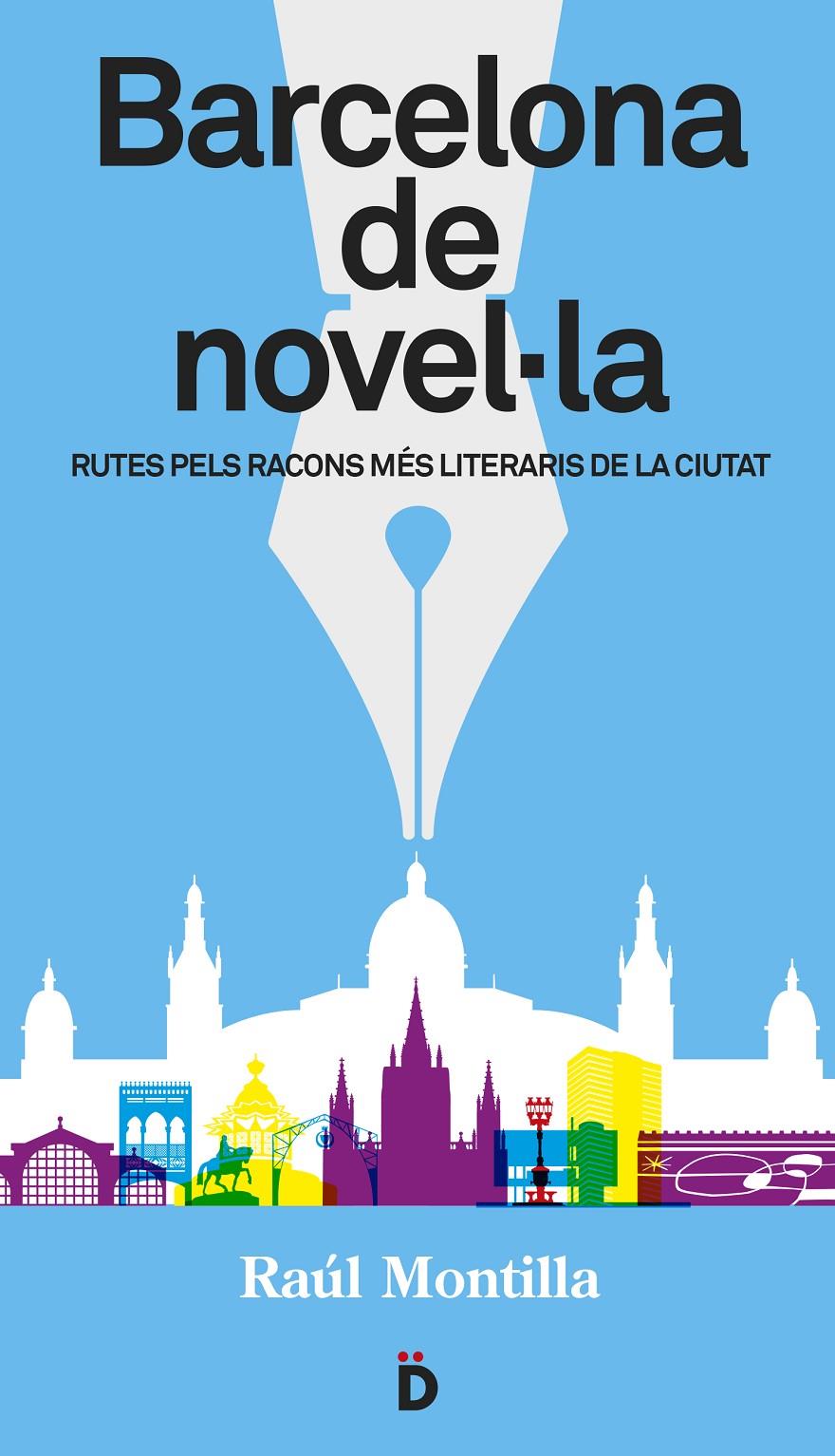 BARCELONA DE NOVEL·LA | 9788494143892 | MONTILLA, RAÚL | Llibreria Ombra | Llibreria online de Rubí, Barcelona | Comprar llibres en català i castellà online