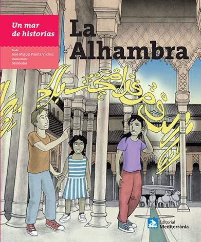UN MAR DE HISTORIAS: LA ALHAMBRA | 9788499794594 | PUERTA VÍLCHEZ, JOSÉ MIGUEL | Llibreria Ombra | Llibreria online de Rubí, Barcelona | Comprar llibres en català i castellà online