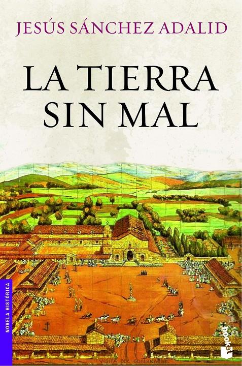 LA TIERRA SIN MAL | 9788408008743 | JESÚS SÁNCHEZ ADALID | Llibreria Ombra | Llibreria online de Rubí, Barcelona | Comprar llibres en català i castellà online