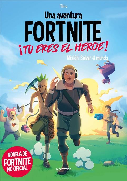 UNA AVENTURA DE FORTNITE NO OFICIAL. ¡TÚ ERES EL HÉROE! | 9788418594489 | THILO/PETRY, JUUL ADAM | Llibreria Ombra | Llibreria online de Rubí, Barcelona | Comprar llibres en català i castellà online