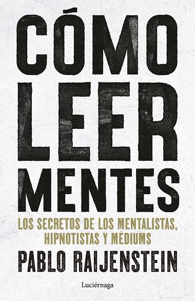 CÓMO LEER MENTES | 9791387667719 | RAIJENSTEIN, PABLO | Llibreria Ombra | Llibreria online de Rubí, Barcelona | Comprar llibres en català i castellà online