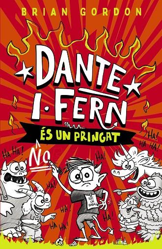 DANTE I. FERN NO ÉS UN PRINGAT | 9788448967260 | GORDON, BRIAN | Llibreria Ombra | Llibreria online de Rubí, Barcelona | Comprar llibres en català i castellà online